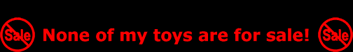 None of my toys are for sale